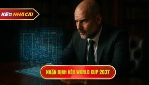 thumb - Nhận định kèo world cup 2037