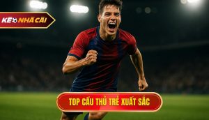 thumb - Top cầu thủ trẻ xuất sắc