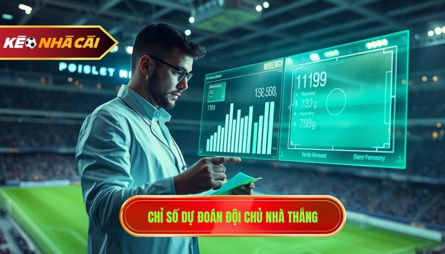 Chỉ số dự đoán đội chủ nhà thắng
